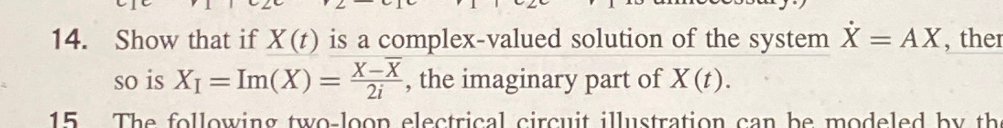 Show that if x(t) ﻿is a complex-valued solution of | Chegg.com