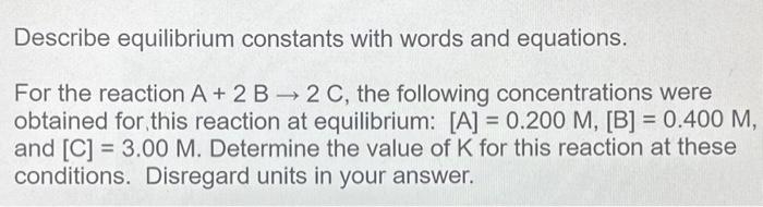 Solved For the reaction A+2B->2C, the following | Chegg.com