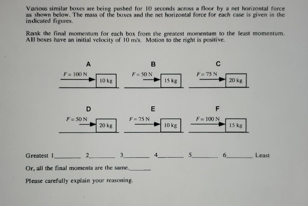 Solved Various similar boxes are being pushed for 10 seconds | Chegg.com
