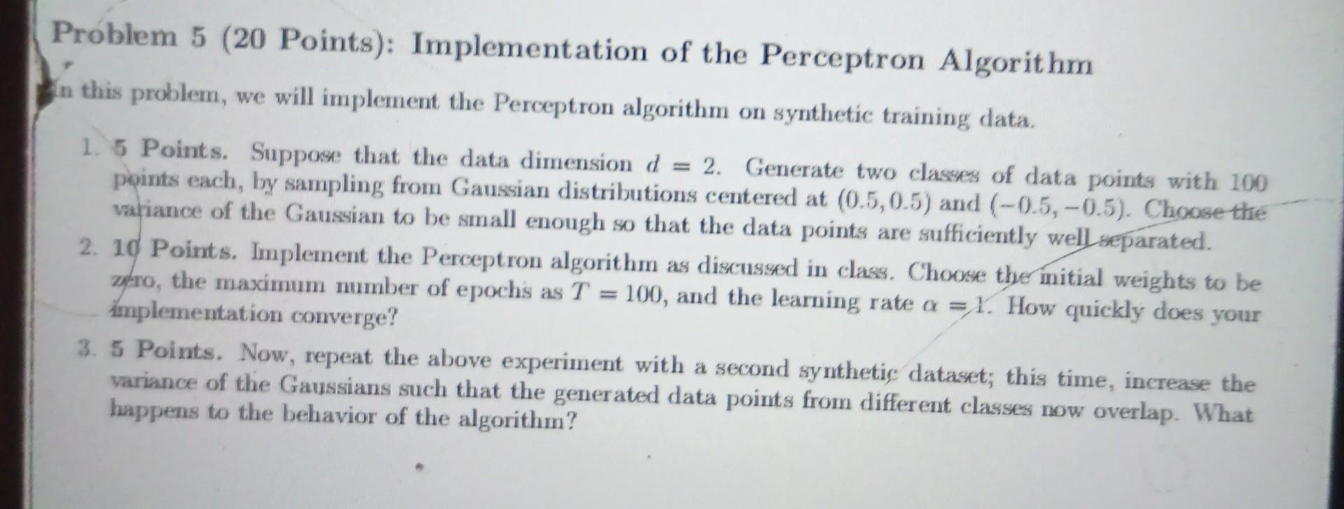 Solved Problem 5 (20 Points): Implementation of the | Chegg.com