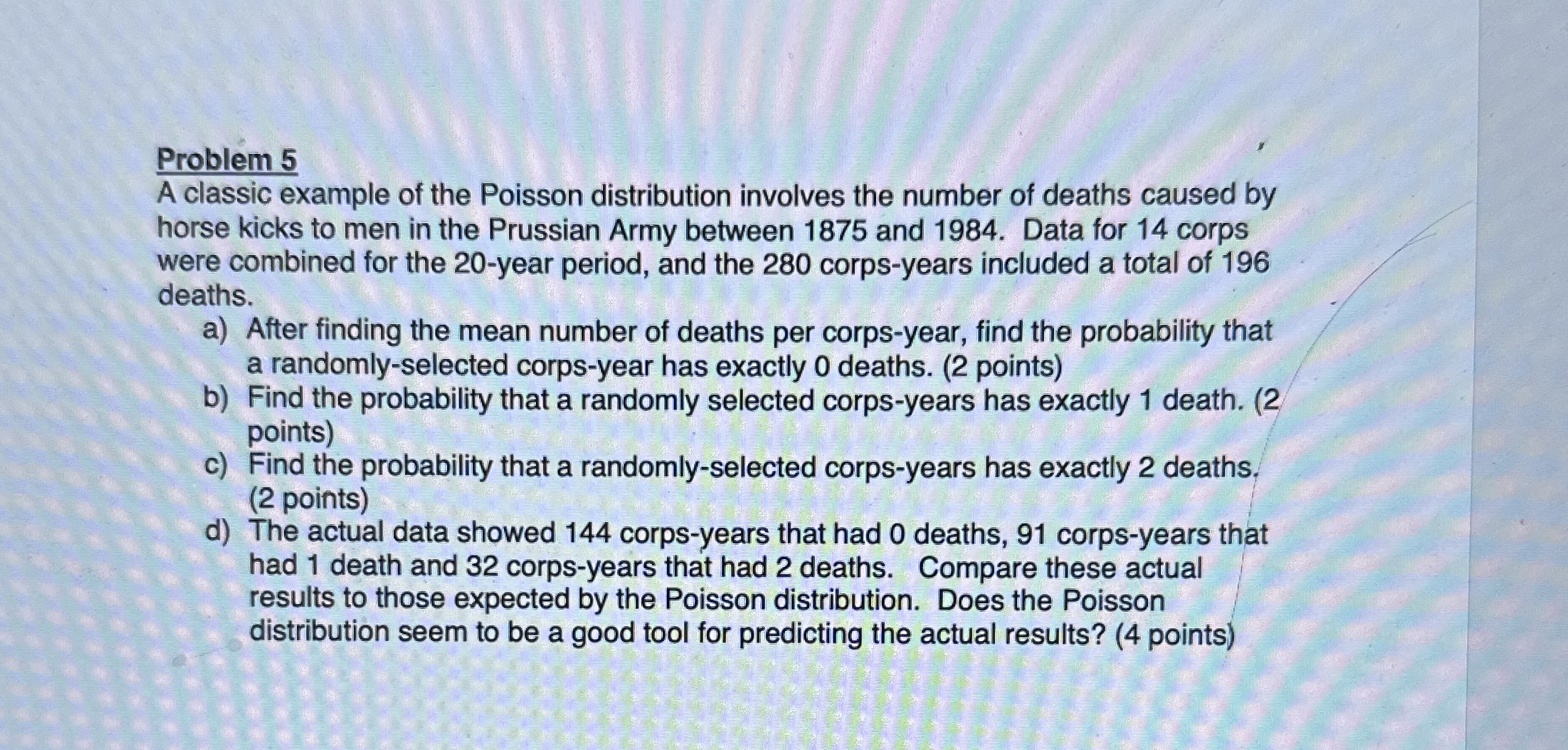 Solved Problem 5A classic example of the Poisson | Chegg.com