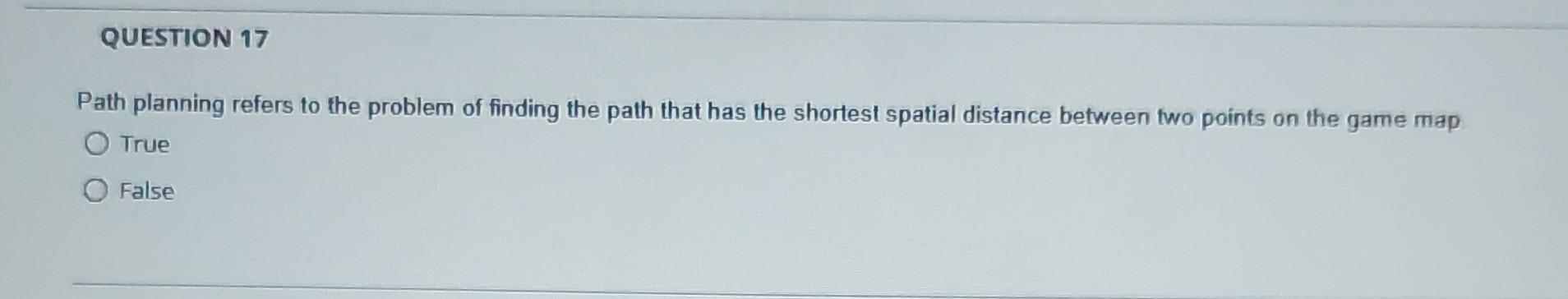 Solved Path planning refers to the problem of finding the | Chegg.com