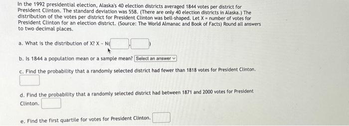 Solved In The 1992 Presidential Election, Alaska's 40 | Chegg.com