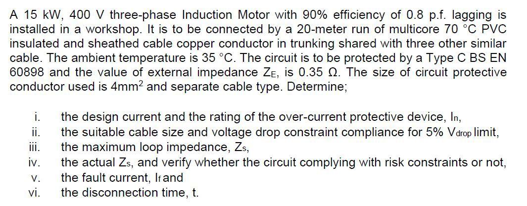 A 15 kW, 400 V three-phase Induction Motor with 90% | Chegg.com