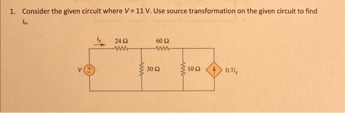 Solved 1. Consider the given circuit where V=11 V. Use | Chegg.com