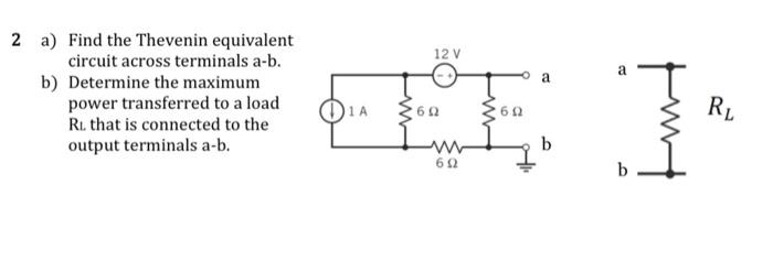Solved 2 a)Find the Thevenin equivalent circuit across | Chegg.com