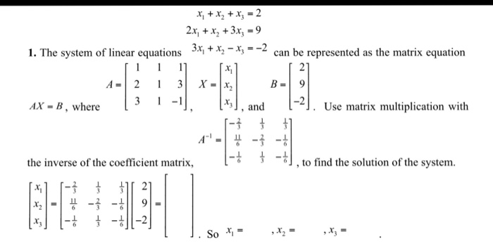 Solved * + x2 + x3 = 2 2x + x2 + 3x, = 9 1. The system of | Chegg.com