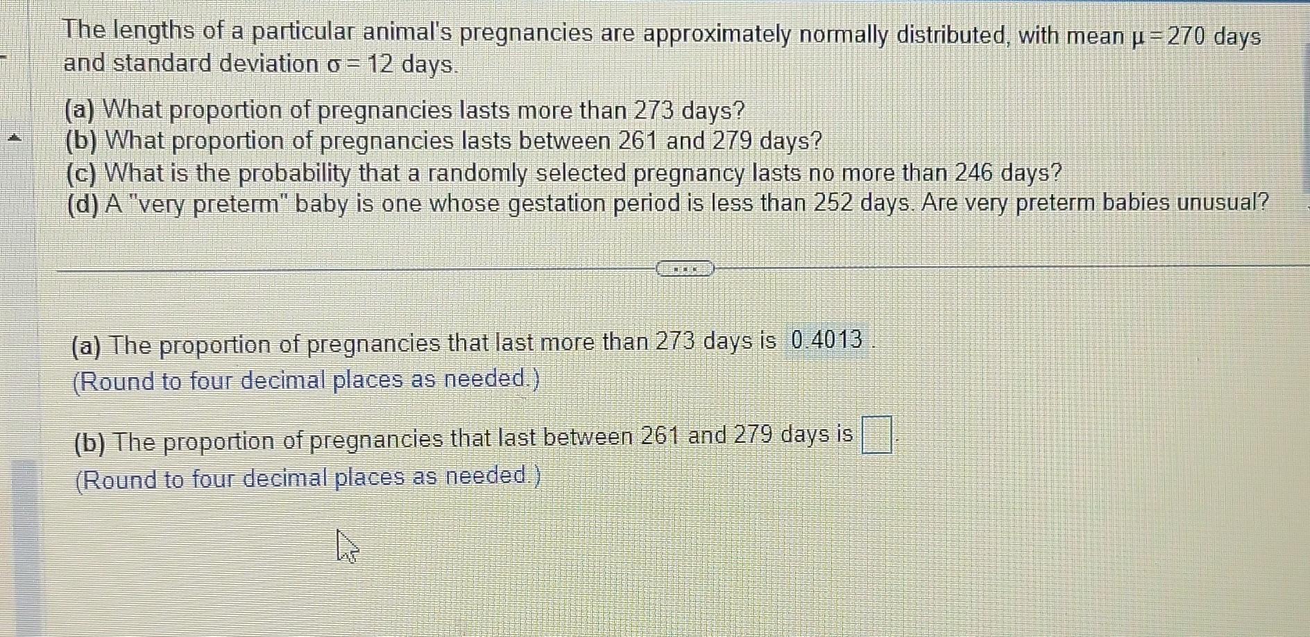 Solved The Lengths Of A Particular Animal's Pregnancies Are | Chegg.com