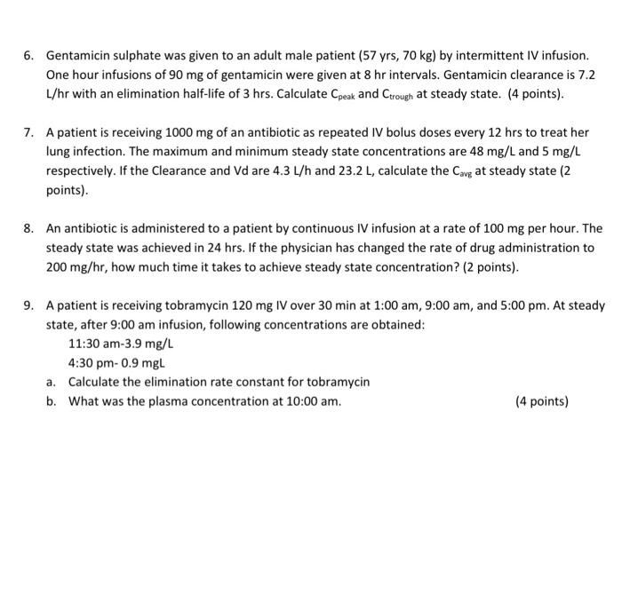 Solved 1. A drug has elimination halflife of 3hrs and its