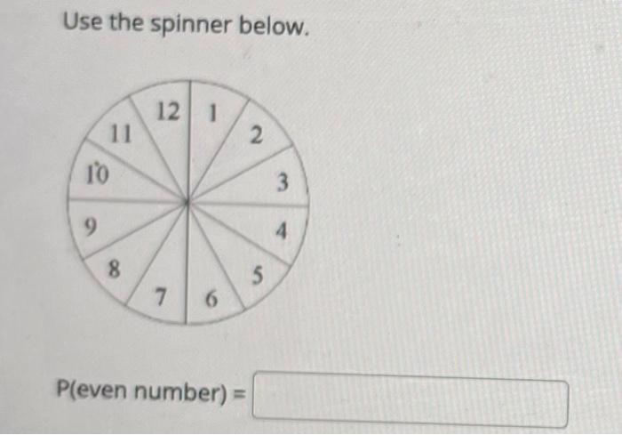 Solved Use The Spinner Below. 