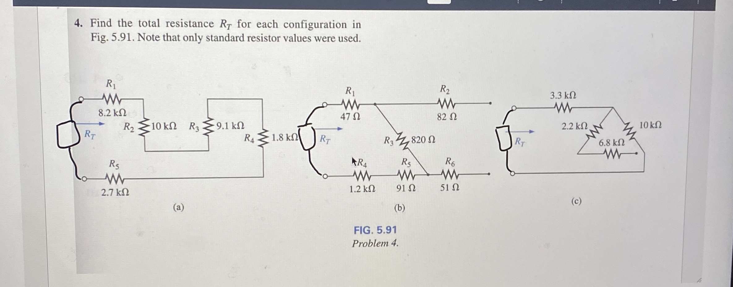 Solved Find the total resistance RT ﻿for each configuration