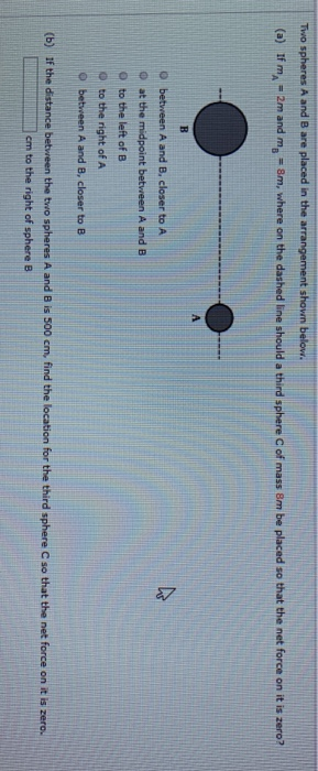 Solved Two Spheres A And B Are Placed In The Arrangement | Chegg.com