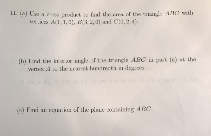 Solved 11. (a) Use a cross product to find the area of the | Chegg.com