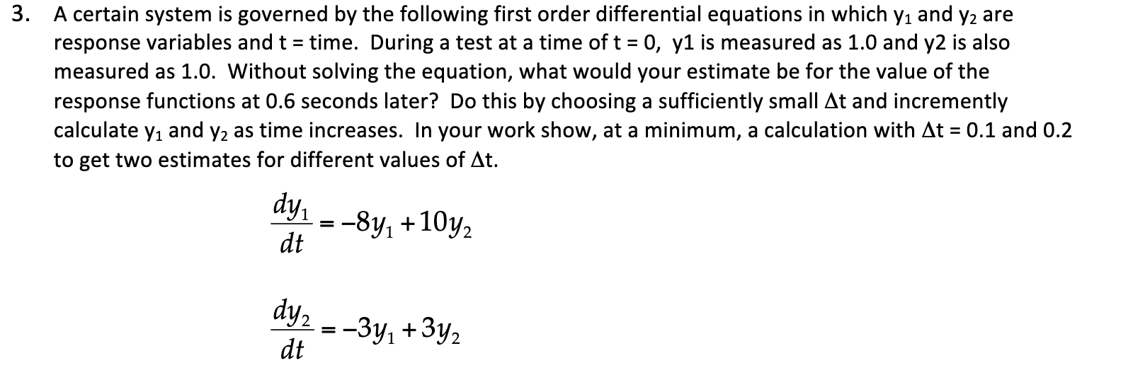 Solved A certain system is governed by the following first | Chegg.com