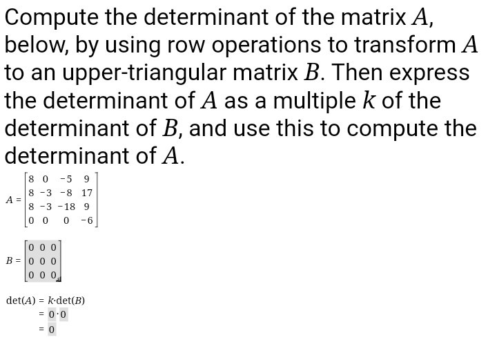 Solved Compute the determinant of the matrix A below by Chegg