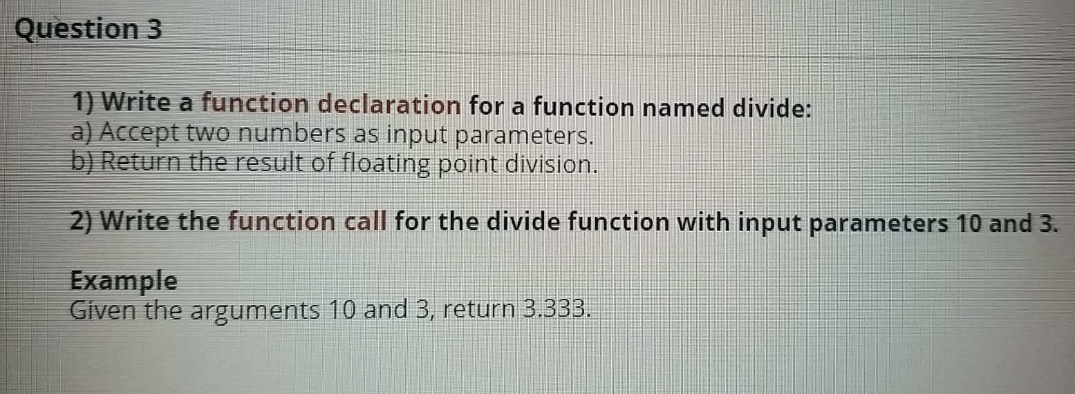 Solved Question 3 1) Write a function declaration for a | Chegg.com