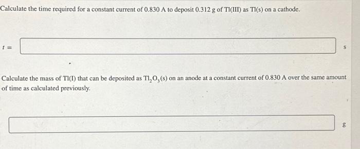 Solved Calculate the time required for a constant current of | Chegg.com