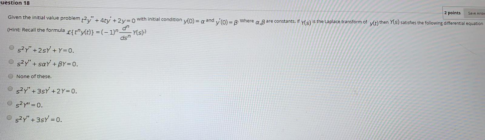 Solved uestion 18 2 points Save Ansa Given the initial value | Chegg.com