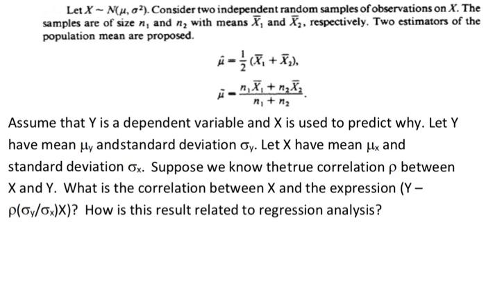 Solved Let X∼n μ σ2 Consider Two Independent Random