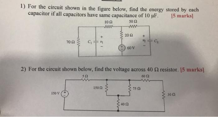 Solved 1) For the circuit shown in the figure below, find | Chegg.com