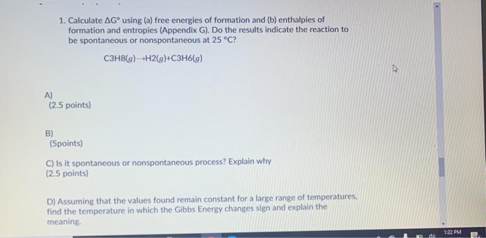 Solved 1. Calculate AGⓇ using (a) free energies of formation | Chegg.com