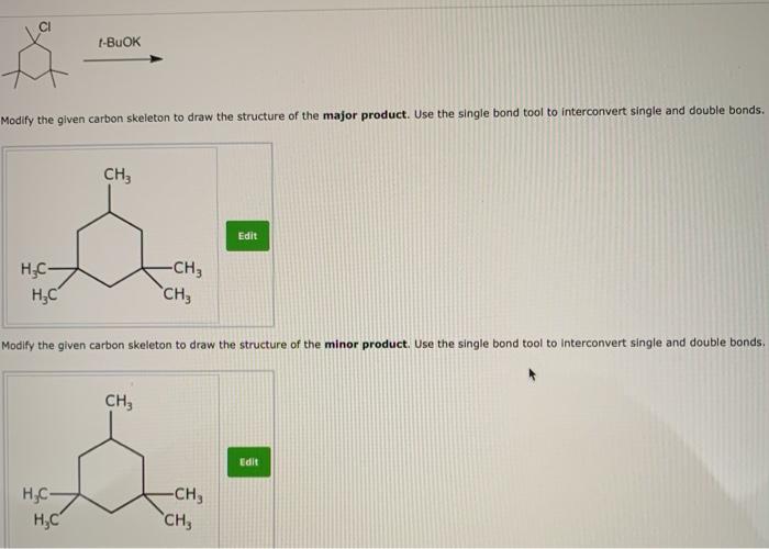 Solved 1-BOK Modify the given carbon skeleton to draw the | Chegg.com