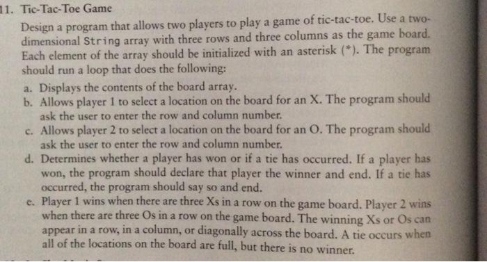 Solved 11. Tic-Tac-Toe Game Design a program that allows two | Chegg.com