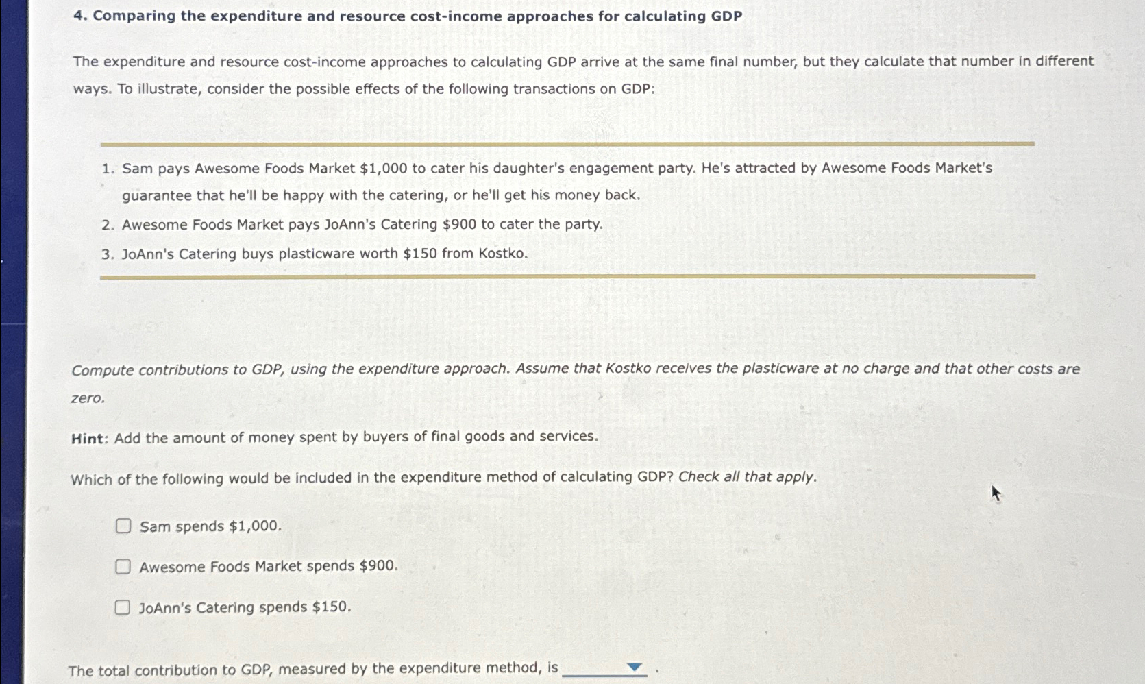 Solved Comparing the expenditure and resource cost-income | Chegg.com