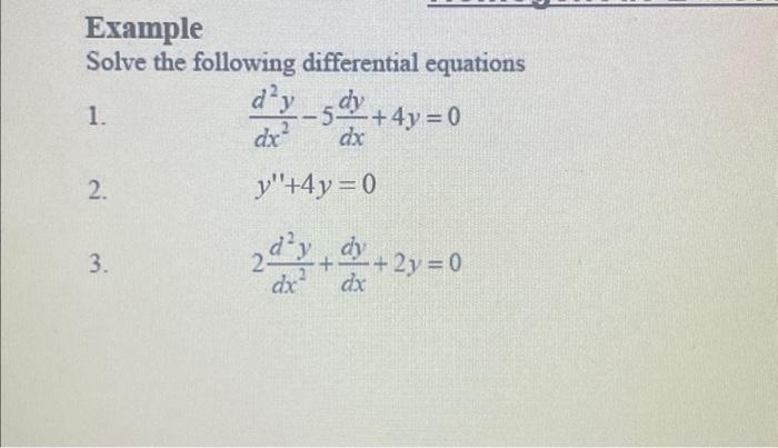 Solved Example Solve the following differential equations 1. | Chegg.com