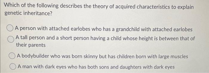 the hypothesis of acquired characteristics states that