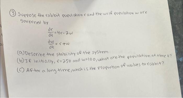 Solved (3) Suppose The Rabbit Population R And The Wolf | Chegg.com