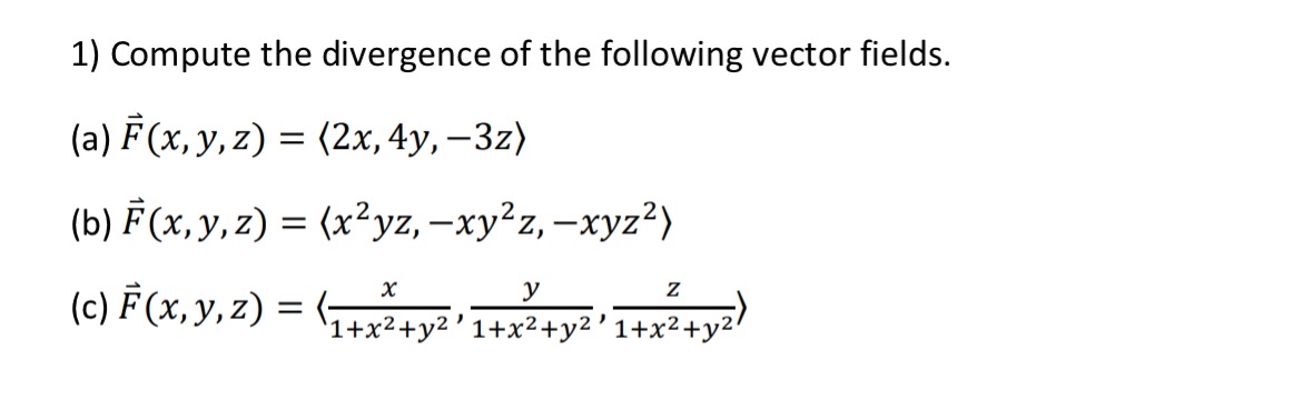 Solved Compute the divergence of the following vector | Chegg.com