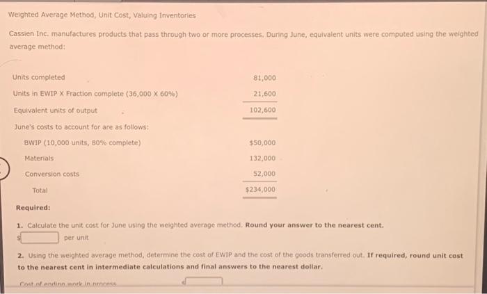 Solved Weighted Average Method, Unit Cost, Valuing | Chegg.com