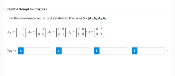 Solved Find the coordinate vector of A relative to the basis | Chegg.com