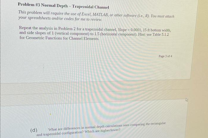 Problem #3 Normal Depth - Trapezoidal Channel
This problem will require the use of Excel, MATLAB, or other software (i.e., R)