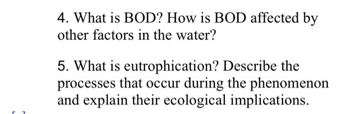 Solved 4. What is BOD? How is BOD affected by other factors | Chegg.com