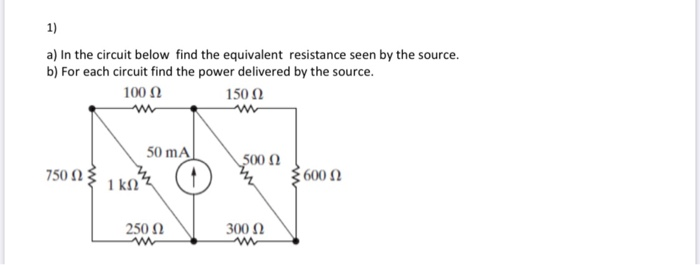 Solved 1) a) In the circuit below find the equivalent | Chegg.com