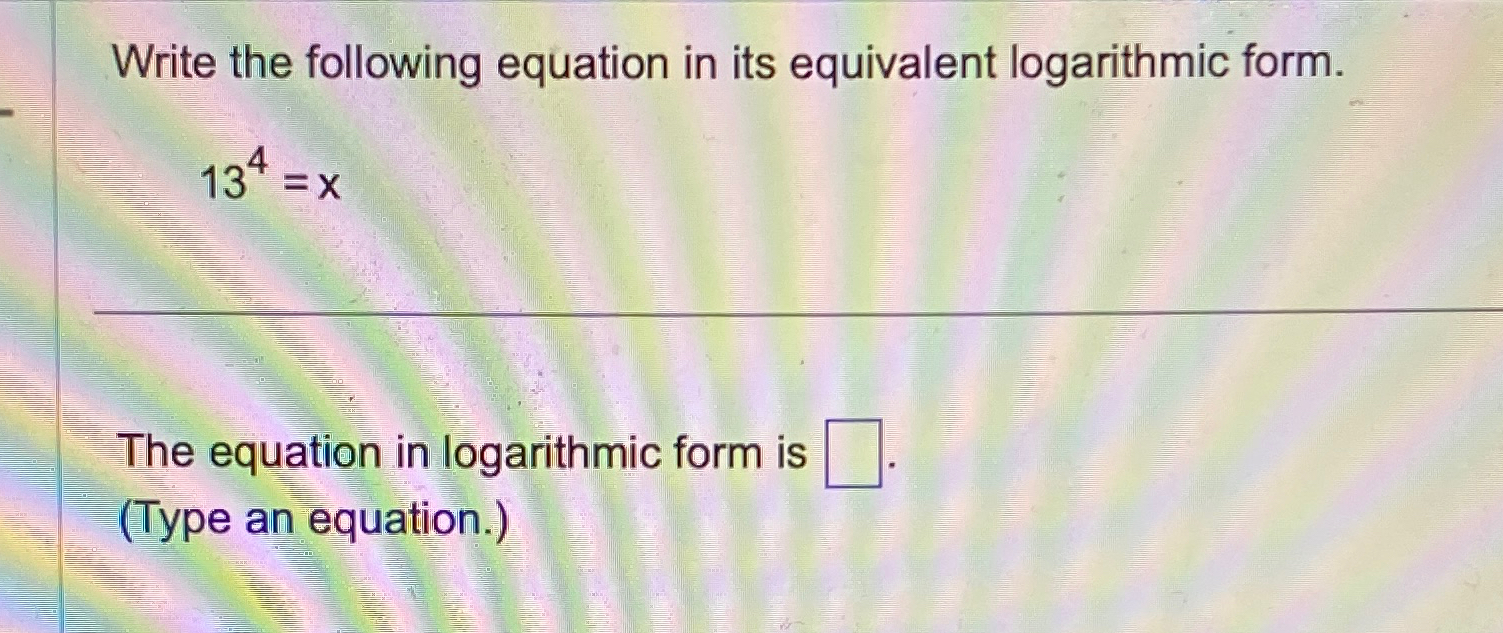 Solved Write The Following Equation In Its Equivalent 