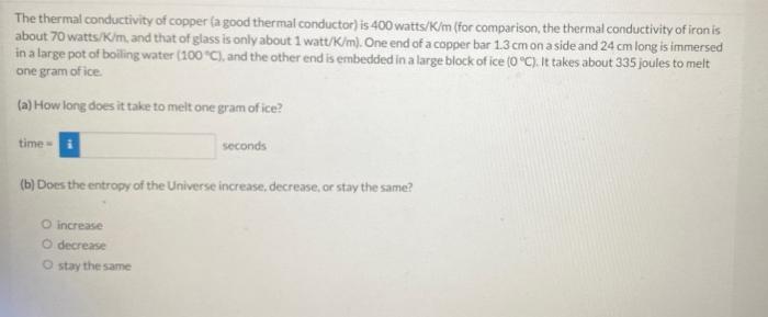 Solved The thermal conductivity of copper (a good thermal | Chegg.com