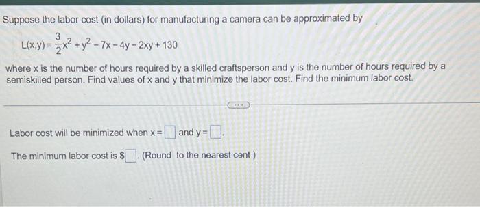 Solved Suppose the labor cost (in dollars) for manufacturing | Chegg.com