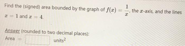 Solved Find the (signed) area bounded by the graph of f(x) = | Chegg.com