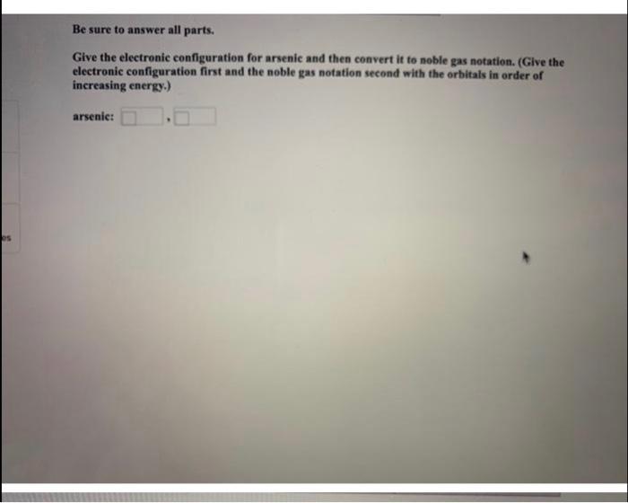 Solved Be Sure To Answer All Parts. Give The Electronic C