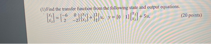 Solved (1) Find the transfer function from the following | Chegg.com