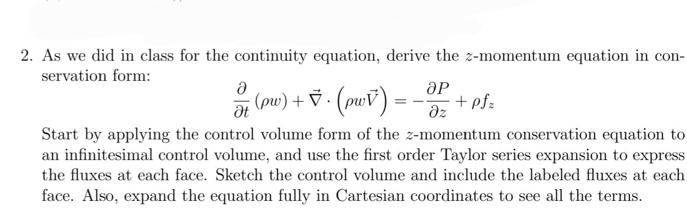 Solved As we did in class for the continuity equation, | Chegg.com