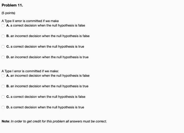 Solved (5 points) A Type II error is committed if we make A. | Chegg.com