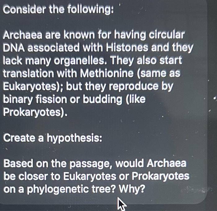 Solved Consider the following Archaea are known for having