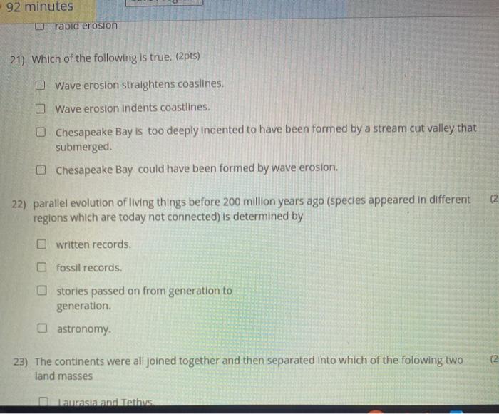 Solved 92 minutes rapid erosion 21) Which of the following | Chegg.com