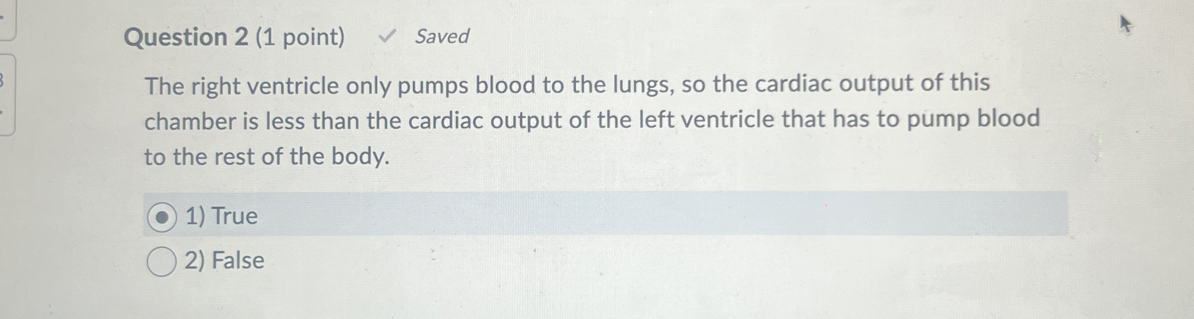 Solved Question 2 (1 ﻿point)The right ventricle only pumps