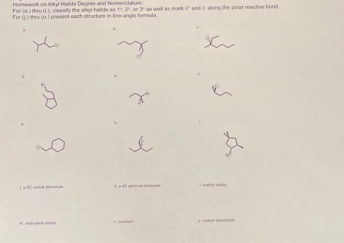 Solved Homework On Alkyl Halide Degree And Nomenclature For Chegg Com   Image