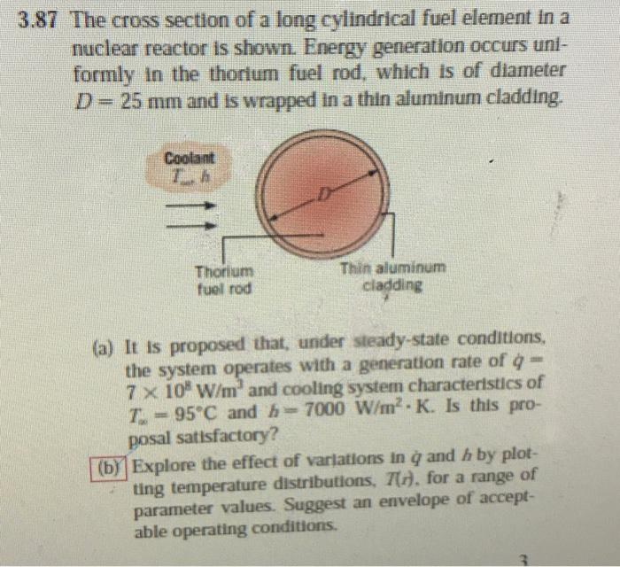 Solved 3.87 The cross section of a long cylindrical fuel | Chegg.com
